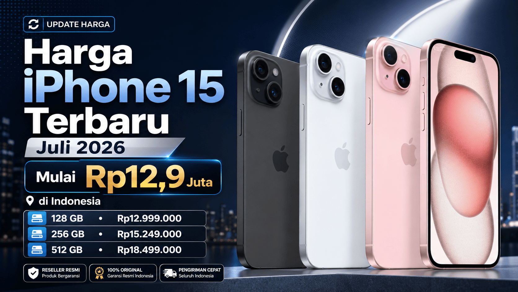 Harga iPhone 15 Terbaru Juli 2026, Mulai Rp12,9 Juta di Indonesia